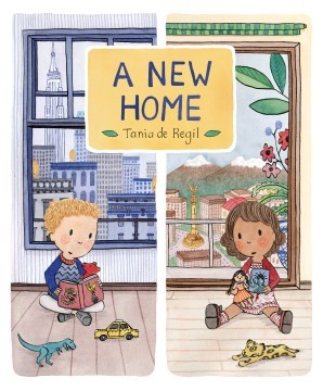 Cover of A New Home by Tania de Regil.