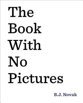 Cover of The Book With No Pictures by B. J. Novak.